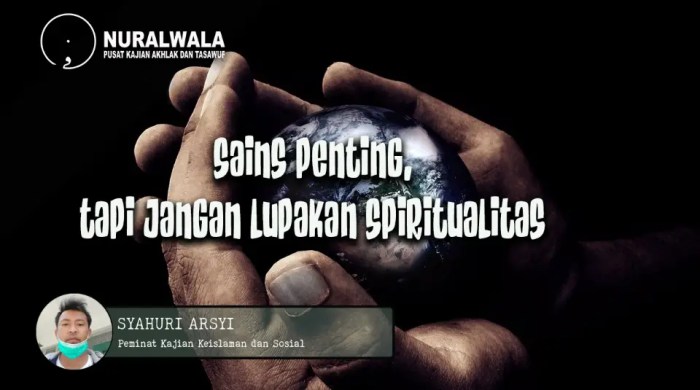 Sains Penting, Tapi Jangan lupakan Spiritualitas – Baca Nurawala Ilmu Tanah: Sains Penting Tapi Jarang Dikenal